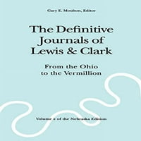 Lewis és Clark végleges folyóiratai, Vol 2: az Ohiótól a Vermillionig, használt papírkötésű Meriwether Lewis, William