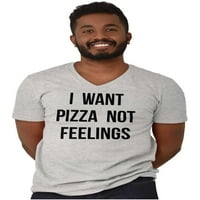 Szeretne Pizza Nem Érzések Vicces Élelmiszer V-Nyakú Pólók Férfiak Nők Brisco Márkák L