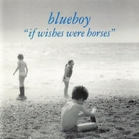 Blueboy-ha a kívánságok lovak voltak-CD